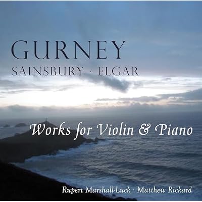 Works for Violin and Piano: Gurney, Sainsbury, Elgar
