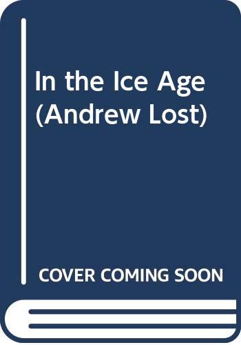 Andrew Lost in the Ice Age 0606345604 Book Cover