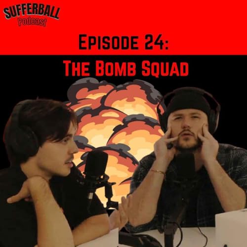 Episode 24: The Bomb Squad