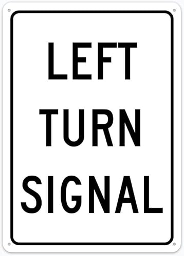 8"x12" Aluminum Metal Sign - Left Turn Signal - Indoor & Outdoor Use For Home, Office, Work