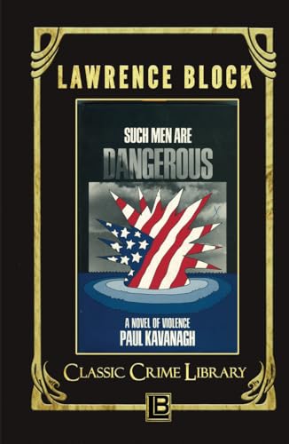 Such Men Are Dangerous (The Classic Crime Library) B0BT6V38HY Book Cover