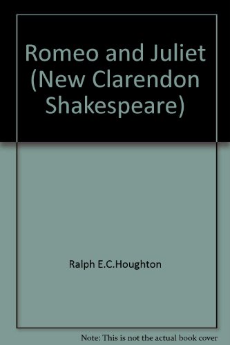 Romeo and Juliet (New Clarendon Shakespeare)