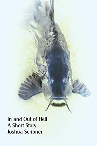 In and Out of Hell: A Short Story (Scribner Short Reads)