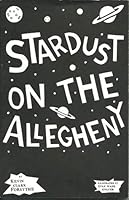 Stardust on the Allegheny B000N2DJ3A Book Cover