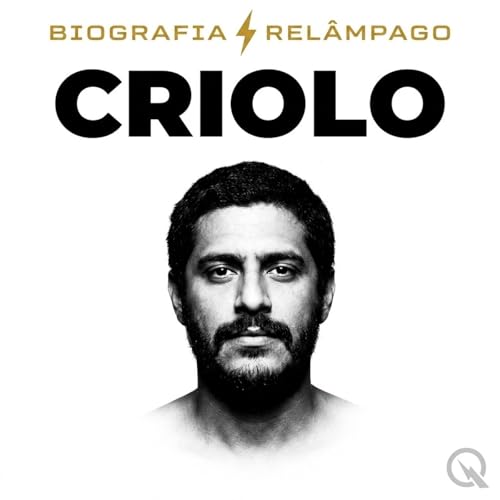 Criolo - Biografia Rel&acirc;mpago cover art