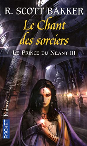 Le Prince du Néant - tome 3 Le Chant des sorcie... [French] 2266197584 Book Cover