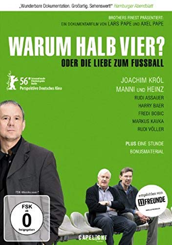 Warum halb vier? - Oder die Liebe zum Fussball