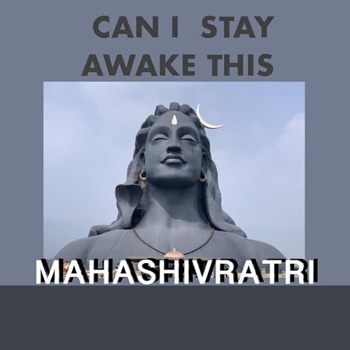 Can I stay awake this Mahashivratri ? Tips on how to stay awake and observe a fast. asignificance of this festival.