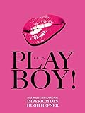  Let\'s Play, Boy! - Das Imperium des Hugh Hefner