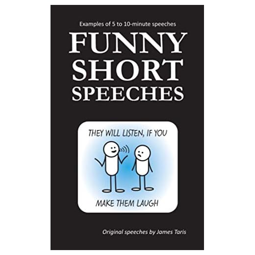 Funny Short Speeches: Examples of 5 to 10-minute speeches
