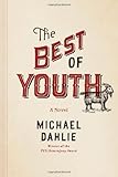  The Best of Youth: A Novel by Michael Dahlie (2012-12-04)
