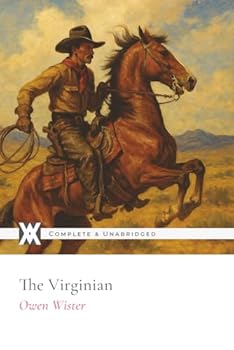 The Virginian: With 43 Original Illustrations