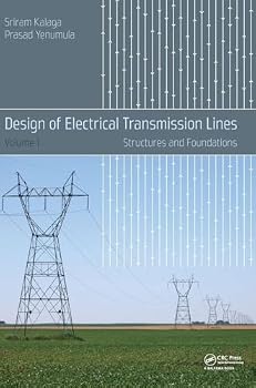 Hardcover Design of Electrical Transmission Lines: Structures and Foundations Book