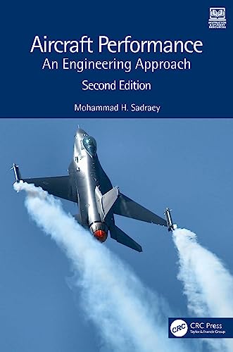 Aircraft Performance: An Engineering Approach (English Edition) - Sadraey, Mohammad H.