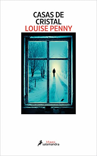 Casas de cristal (Inspector Armand Gamache 13) (Spanish Edition) - Penny, Louise