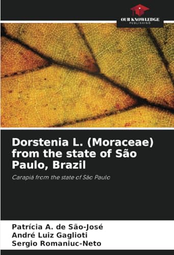 Dorstenia L. (Moraceae) from the state of São Paulo, Brazil: Carapiá from the state of São Paulo