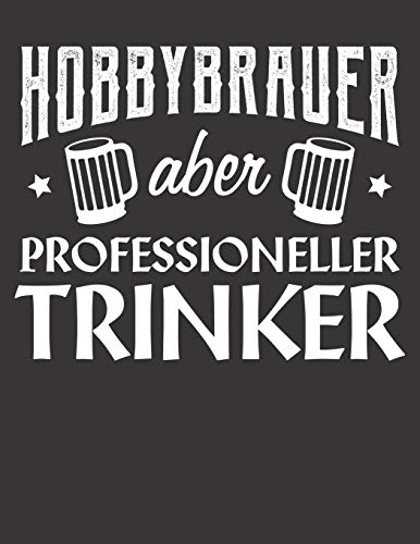 Bier Tasting Buch: Dein persönliches Verkostungsbuch zum selber ausfüllen ♦ für über 100 verschiedene Bier Sorten, Craft Beer, Pils, Pale Ale oder IPA ... Professioneller Trinker (German Edition)