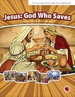Jesus: God Who Saves - Lesson Text 1559764163 Book Cover
