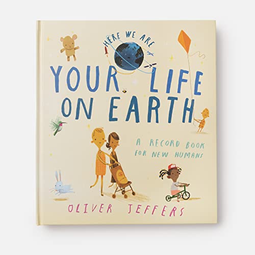 Your Life on Earth: A Record Book for New Humans Your Life on Earth: A Baby Album