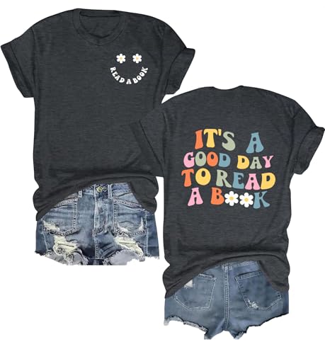 OCURHU Book Lover Shirts for Women Its a Good Day to Read a Book Shirt Funny Graphic Print Crewneck Top Dark Gray L