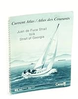 Current Atlas/Atlas des Courants Juan de Fuca Strait to Strait of Georgia English/French Edition 0660623005 Book Cover