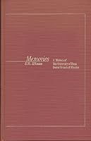 Memories: A History of the University of Texas Dental Branch at Houston B000K0BW5C Book Cover