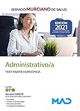 Administrativo/a del Servicio Murciano de Salud. Test parte específica