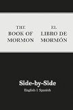 Book of Mormon Side-by-Side: English | Spanish (Spanish Edition)