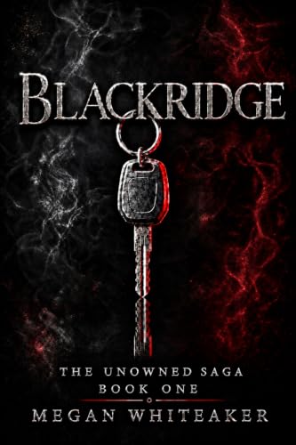 BLACKRIDGE (The Unowned Saga Book 1)