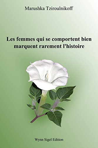 Télécharger Les femmes qui se comportent bien marquent rarement l'histoire Livre PDF Gratuit