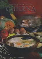 Secretos de la Cocina Chilena/Secrets of Chilean Cuisine (Bilingual Edition) 9568077707 Book Cover