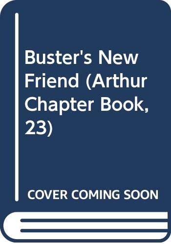 Buster's New Friend 0606194460 Book Cover