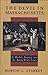 The Devil in Massachusetts: A Modern Enquiry into the Salem Witch Trials