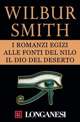 I romanzi egizi: alle fonti del Nilo - il dio del