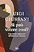 Si può vivere così? (BUR Saggi) - Giussani, Luigi