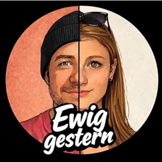 Ewig gestern | Mit M&uuml;cke und Martin Titelbild