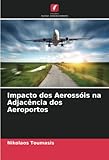  Impacto dos Aerossóis na Adjacência dos Aeroportos
