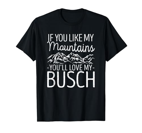 If You Like My Mountains You'll Love My Busch Hiking Camping T-Shirt, Men, Black, Large
