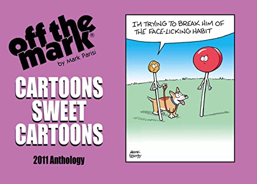 Cartoons Sweet Cartoons: 2011 Anthology (off the mark anthology cartoons) (English Edition)