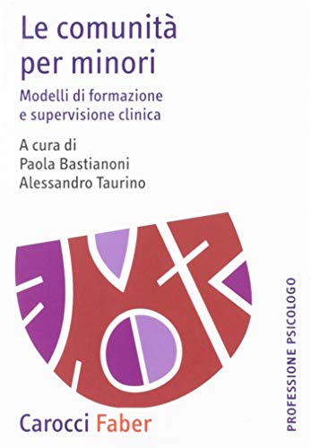 Le comunità per minori. Modelli di formazione e supervisione