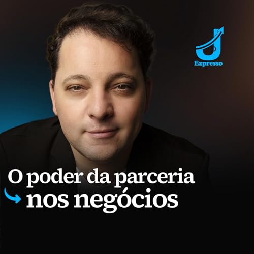 O poder da parceria nos negócios ☕️ Expresso J #13