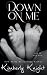 Down on Me (Club 24 Book 7)