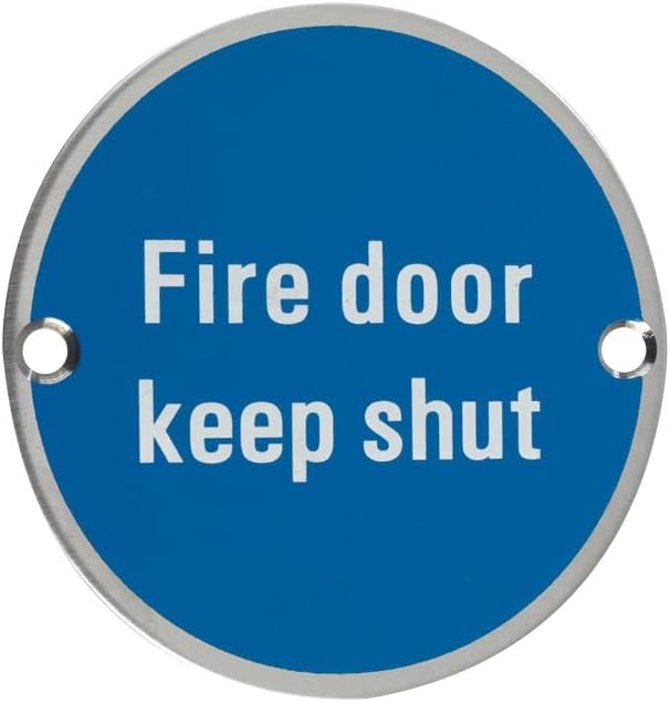 IRONZONE SGN010SSS FIRE DOOR KEEP SHUT SIGNAGE - 76MM DIAMETER - SATIN STAINLESS STEEL