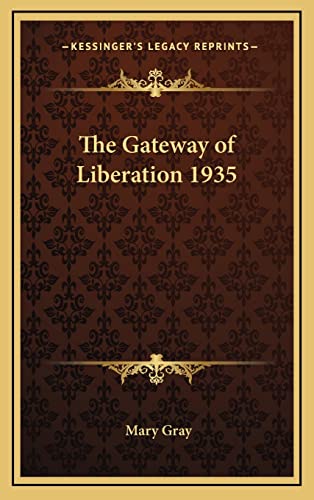 The Gateway of Liberation 1935