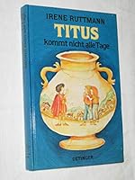 Titus kommt nicht alle Tage. 3789115126 Book Cover