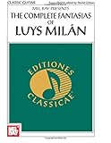 Complete Fantasias of Luys Milan