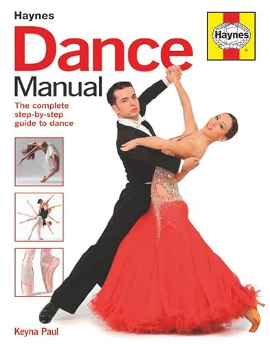 Dance Manual: The complete step-by-step guide to dance (Haynes Manuals)