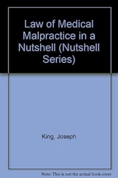 Paperback Law of Medical Malpractice in a Nutshell (Nutshell Series) Book