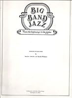 Big Band Jazz : From the Beginnings To the Fifties B000MZZ224 Book Cover