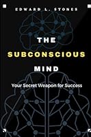The Subconscious Mind: Your Secret Weapon for Success B0BRLY7J8X Book Cover